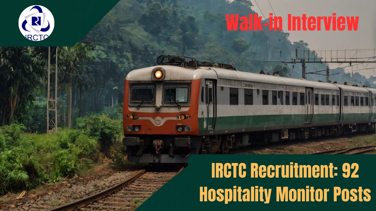 IRCTC Recruitment 2026: 92 Hospitality Monitor Posts